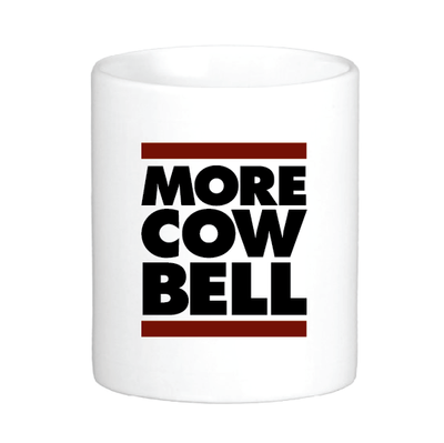 More Cow Bell