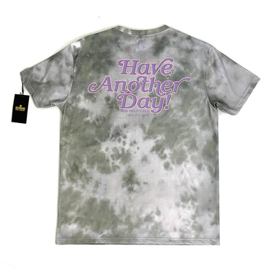 Have Another Day - T Shirt - Tie Dye Pink